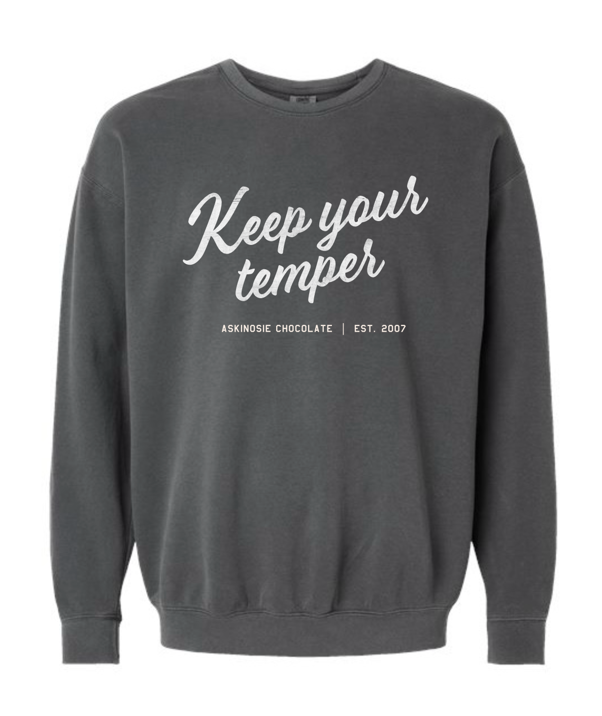 Keep Your Temper Chocolate Sweatshirt